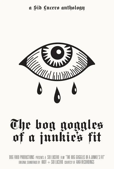The Bog Goggles of a Junkie's Fit